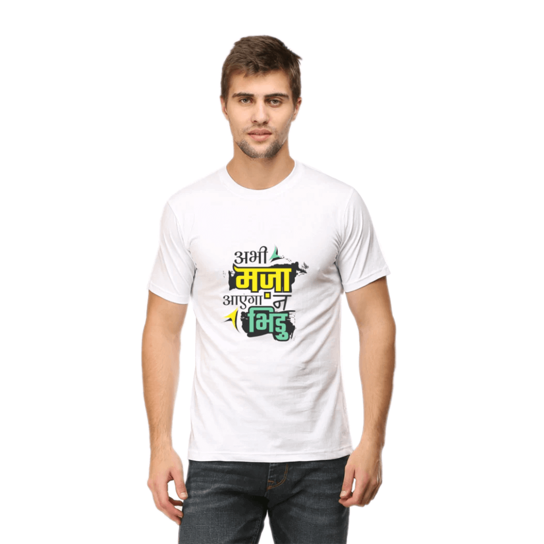 Unisex white round neck T-shirt with ABHI MAZA AAYEGA NA BHIDU graphic, worn by a model