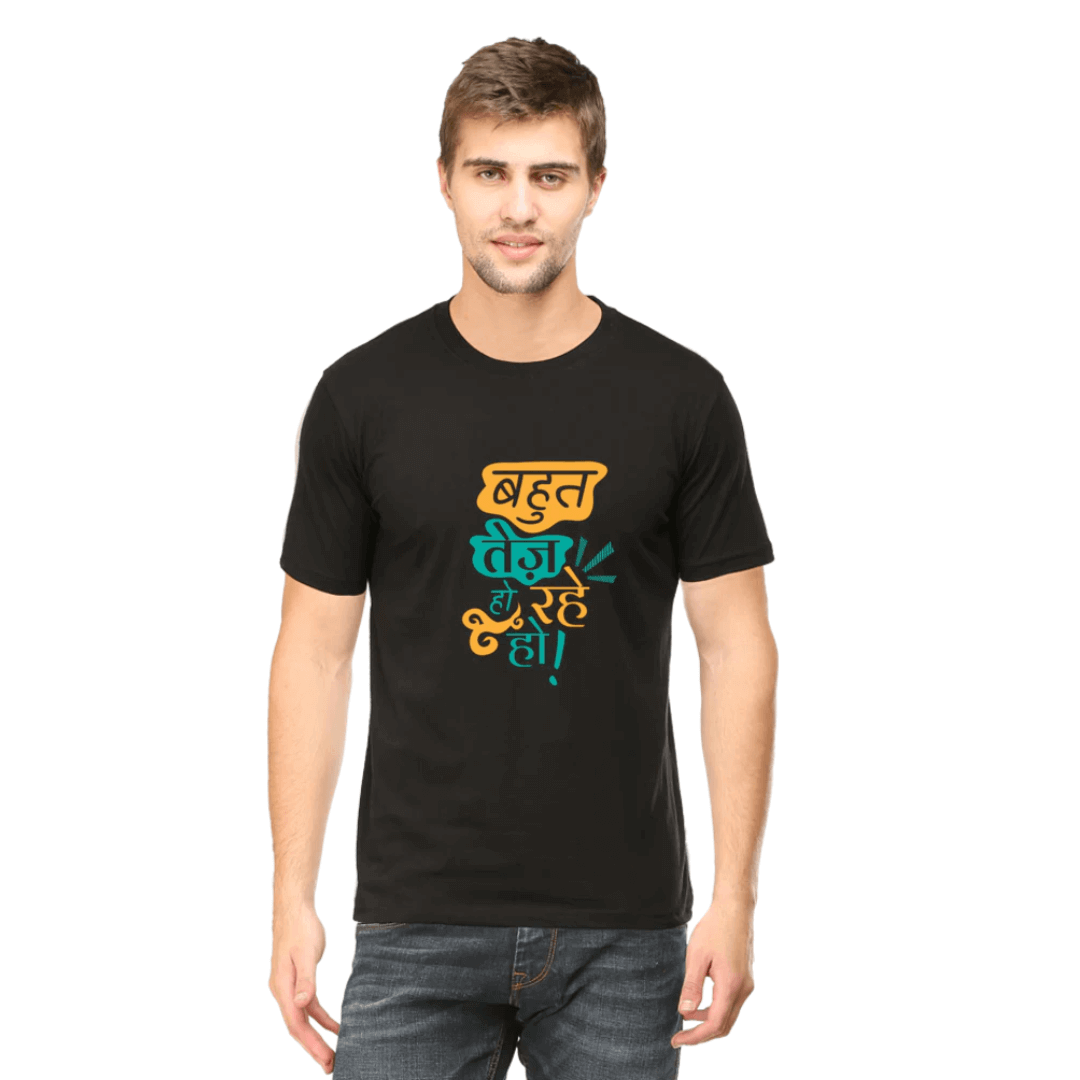 Unisex round neck black T-shirt with "BAHUT TEJ HO RAHE HO" graphic design