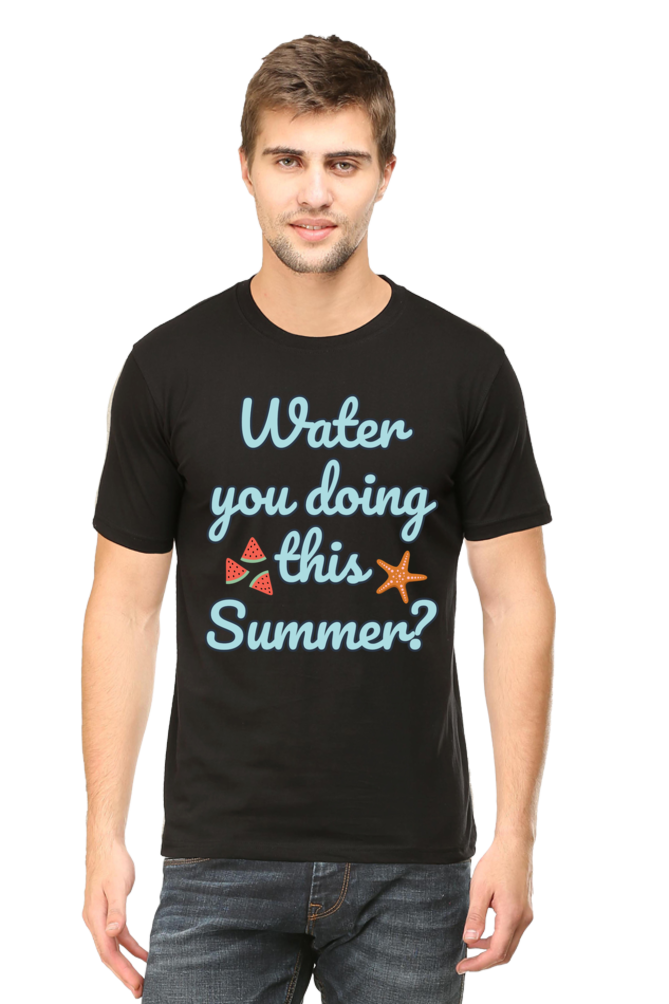 Water You Doing Unisex Tshirt