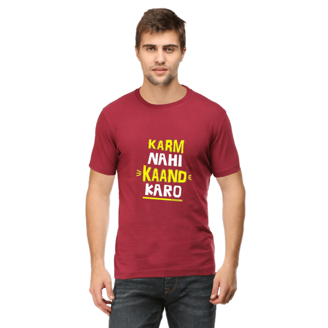 KARM NAHI KAAND KARO | Unisex T- Shirt