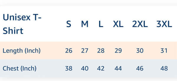 Size chart for unisex T-shirt showing length and chest measurements in inches for sizes S, M, L, XL, 2XL, and 3XL.