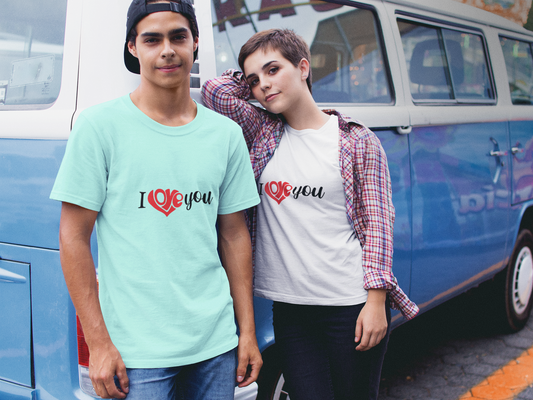 I Love You Unisex Tshirt