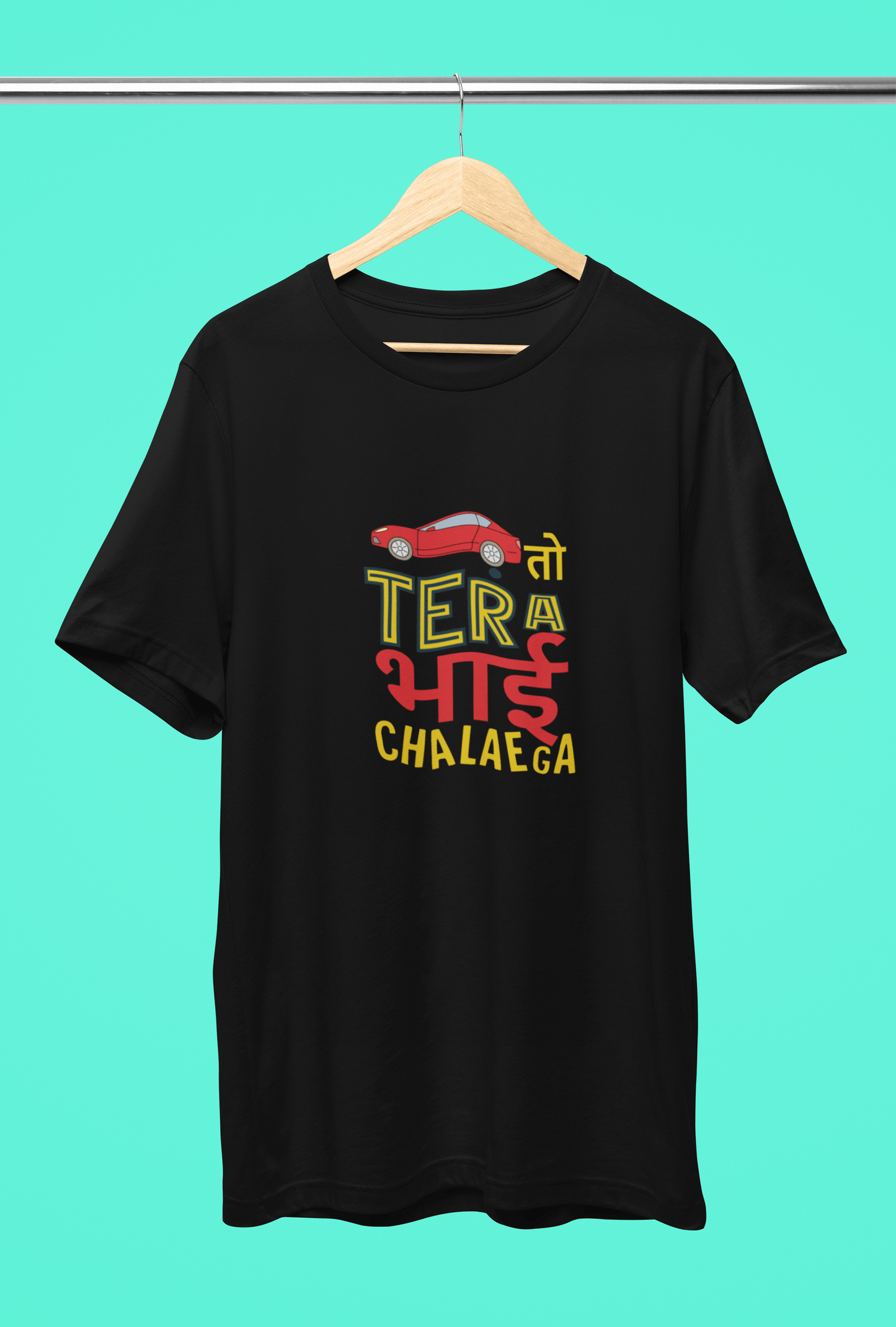 Black unisex t-shirt with "GAADI TO TERA BHAI CHALAEGA" printed design hanging on a wooden hanger.